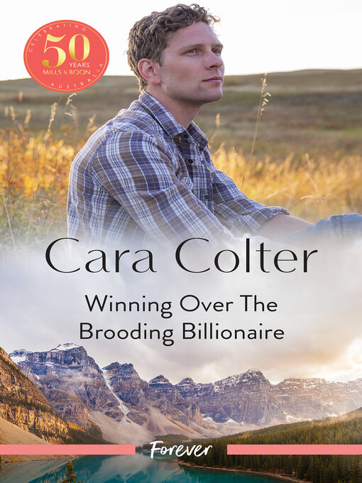 Title details for Winning Over the Brooding Billionaire by Cara Colter - Wait list